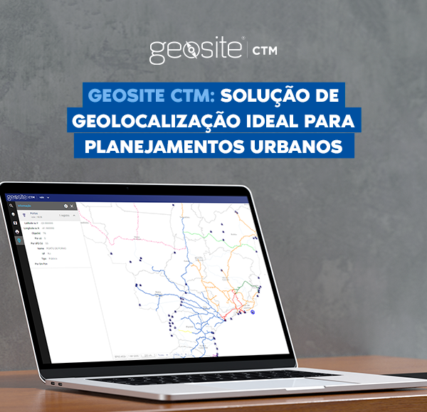 Geolocalização: um notebook com a imagem do sistema da Geosite CTM, com letras brancas, o nome do artigo e o logotipo da Geosite CTM.